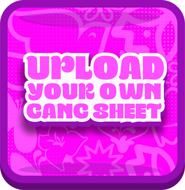 Upload DTF Gang Sheets